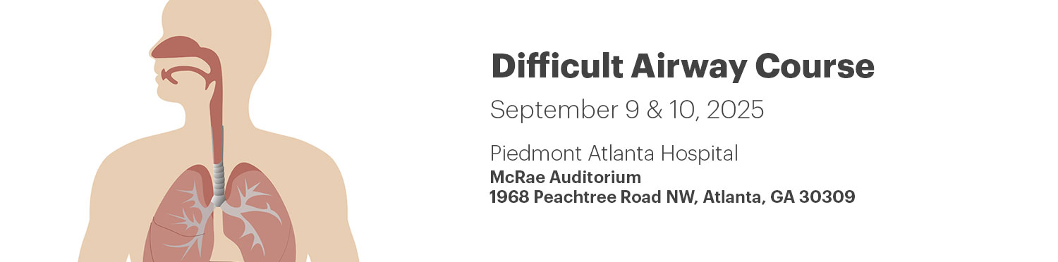 Difficult Airway Course, Piedmont Healthcare Custom Course Sept. 2025 Banner